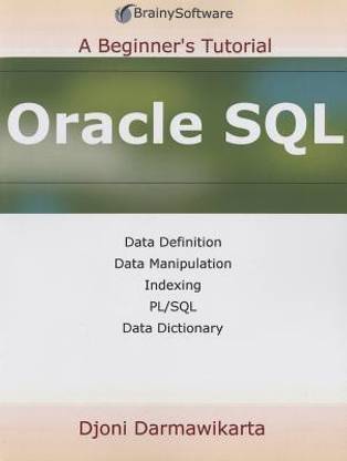 Oracle SQL: a Beginner's Tutorial