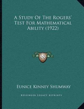 A Study Of The Rogers' Test For Mathematical Ability (1922)