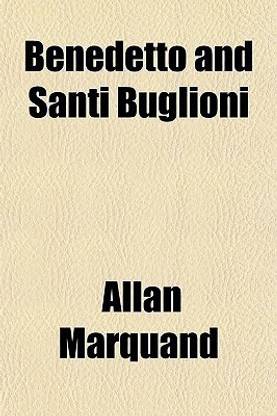 Benedetto and Santi Buglioni