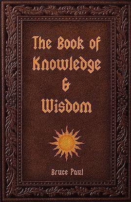 The Book of Knowledge & Wisdom
