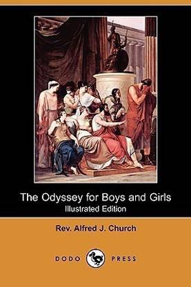 The Odyssey for Boys and Girls (Illustrated Edition) (Dodo Press)