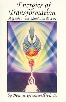 Energies of Transformation : A Guide to the Kundalini Process