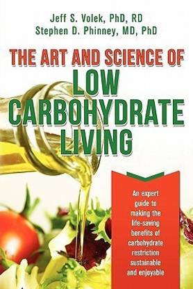 The Art and Science of Low Carbohydrate Living