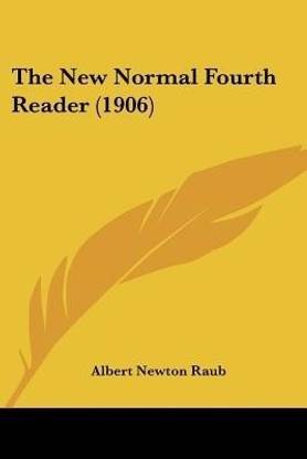The New Normal Fourth Reader (1906)