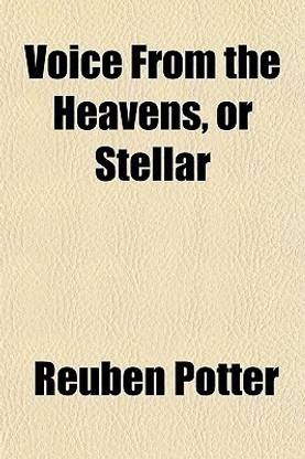 Voice from the Heavens, or Stellar & Celestial Worlds