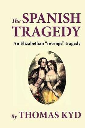 The Spanish Tragedy