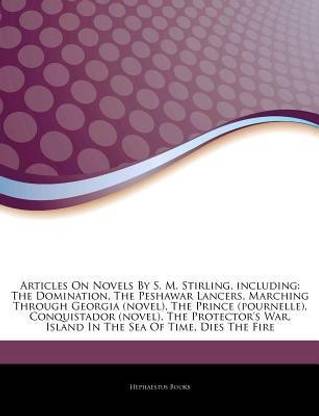 Articles on Novels by S. M. Stirling, Including