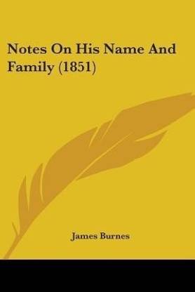 Notes On His Name And Family (1851)