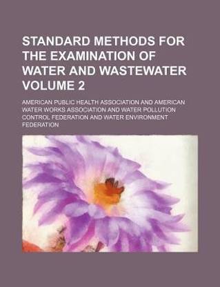 Standard Methods for the Examination of Water and Wastewater Volume 2