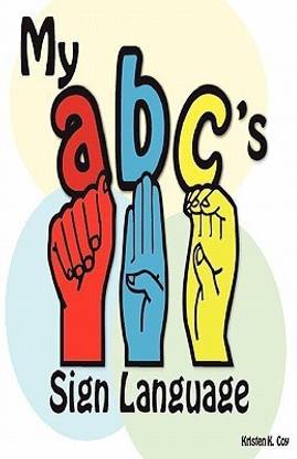 My ABC Sign Language Book