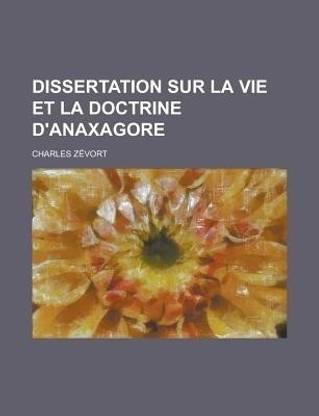 Dissertation Sur La Vie Et La Doctrine D'Anaxagore