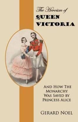The Heroism of Queen Victoria