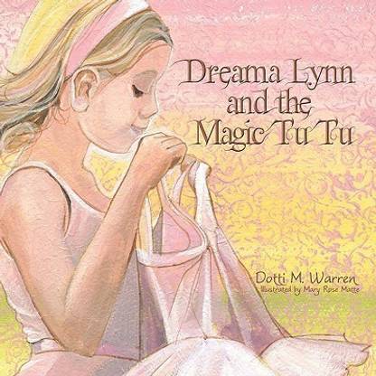 Dreama Lynn and the Magic Tu Tu