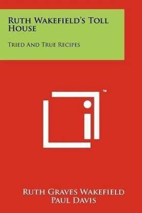 Ruth Wakefield's Toll House
