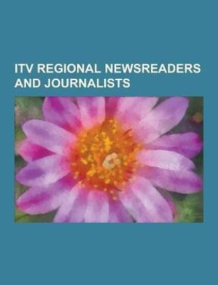 Itv Regional Newsreaders and Journalists