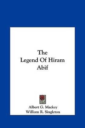 The Legend Of Hiram Abif