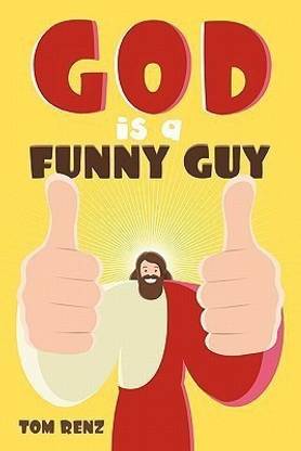God Is a Funny Guy