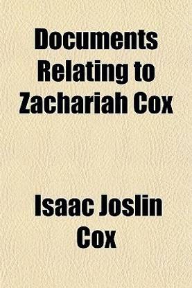 Documents Relating to Zachariah Cox