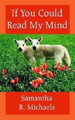 If You Could Read My Mind