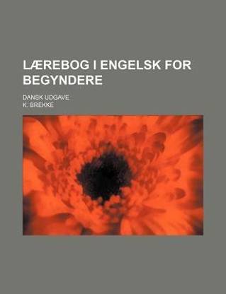 Laerebog I Engelsk for Begyndere; Dansk Udgave