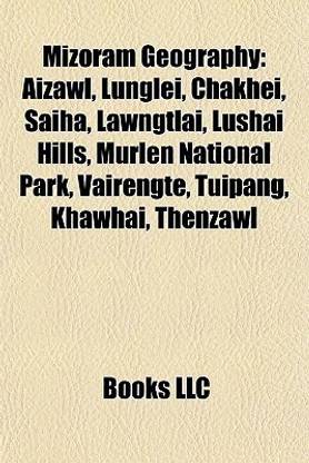 Mizoram Geography Introduction
