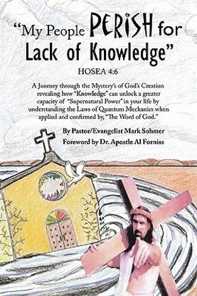"My People Perish for Lack of Knowledge"