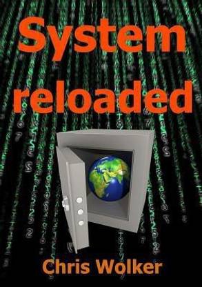 System reloaded