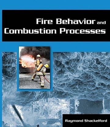 Fire Behavior and Combustion Processes