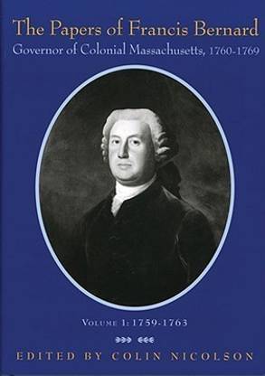 The Papers of Francis Bernard
