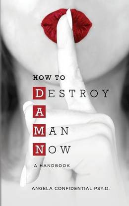 How to Destroy a Man Now (Damn)