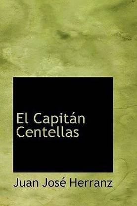El Capitan Centellas
