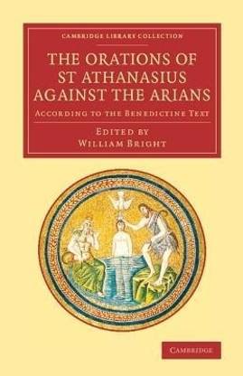 The Orations of St Athanasius Against the Arians