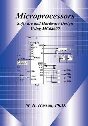 Microprocessors Software and Hardware Design Using Mc68000