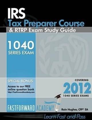 IRS Tax Preparer Course and RTRP Exam Study Guide 2012