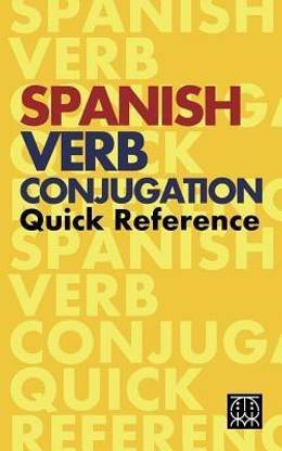 Spanish Verb Conjugation Quick Reference
