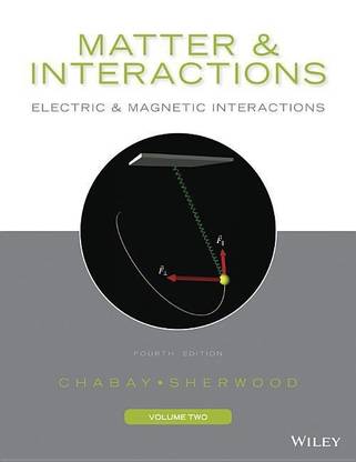 Matter and Interactions, Volume 2