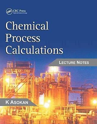 Chemical Process Calculations