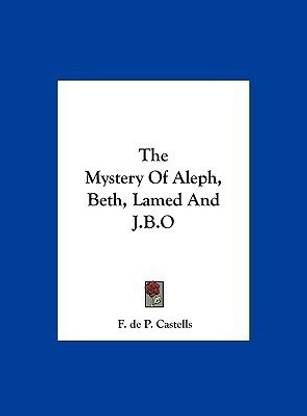 The Mystery of Aleph, Beth, Lamed and J.B.O