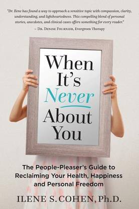 When It's Never About You
