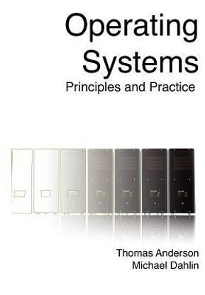 Operating Systems  - Principles and Practice