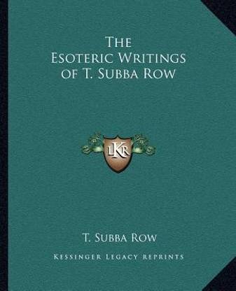 The Esoteric Writings of T. Subba Row