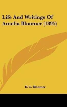 Life And Writings Of Amelia Bloomer (1895)