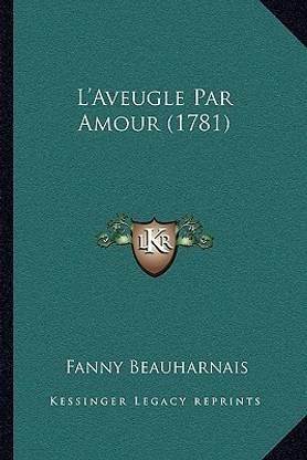 L'Aveugle Par Amour (1781)