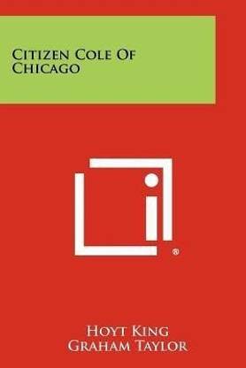 Citizen Cole Of Chicago
