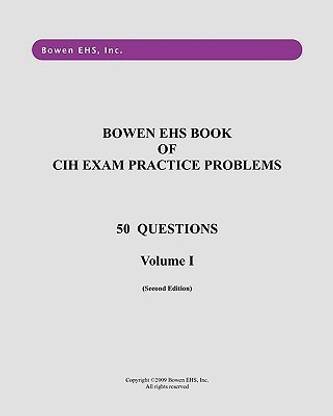 Bowen Ehs Book of Cih Exam Practice Problems