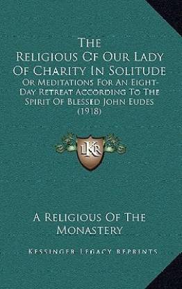 The Religious of Our Lady of Charity in Solitude