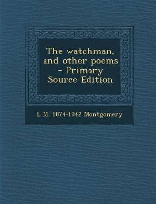 The Watchman, and Other Poems