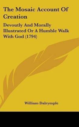 The Mosaic Account Of Creation