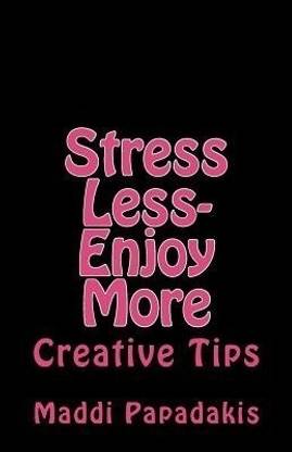 Stress Less-Enjoy More
