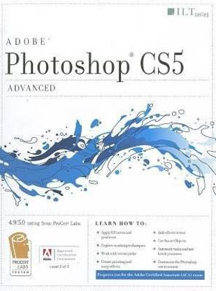 Photoshop Cs5 Advanced, Student Manual